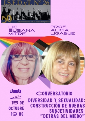 Conversatorio Detrás del Miedo Alicia Ligabue y Susana - INSTITUTO SUPERIOR DE FORMACIÓN DOCENTE Y TÉCNICA N° 26