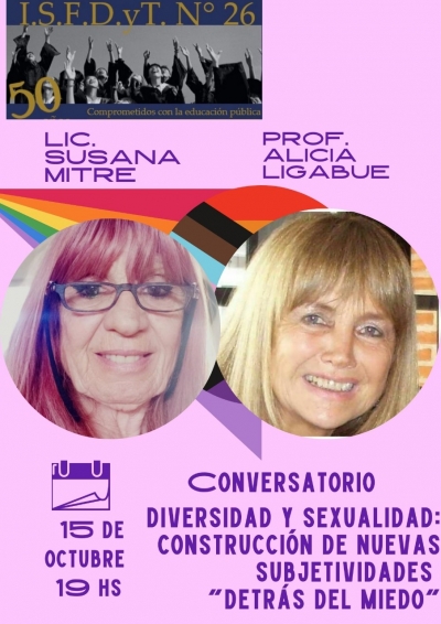 Conversatorio Detrás del Miedo Alicia Ligabue y Susana - INSTITUTO SUPERIOR DE FORMACIÓN DOCENTE Y TÉCNICA N° 26