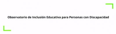 Observatorio de Inclusión Educativa para Personas con Discapacidad